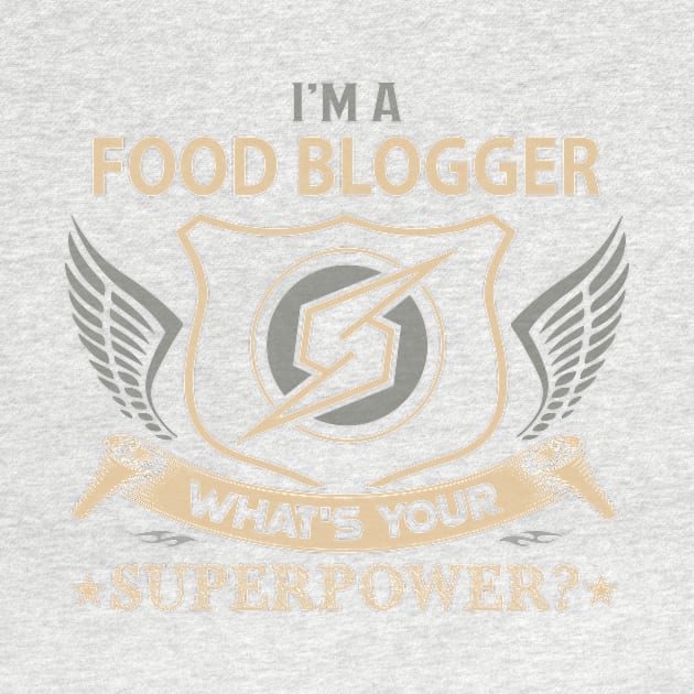 Food Blogger T Shirt - Superpower Gift Item Tee by Cosimiaart